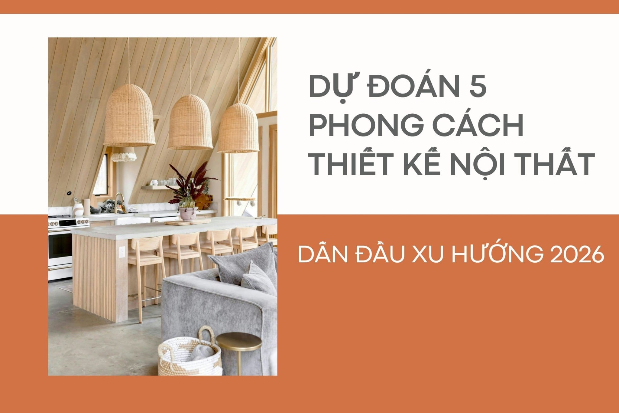 XU HƯỚNG THIẾT KẾ NỘI THẤT NĂM 2026 - Hoàng Lâm